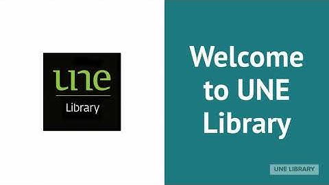 Welcome to UNE Library