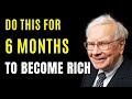 Any poor person who does these 5 things becomes rich in 6 months  warren buffett