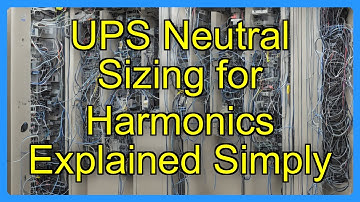 UPS Neutral Sizing for Harmonics Explained Simply
