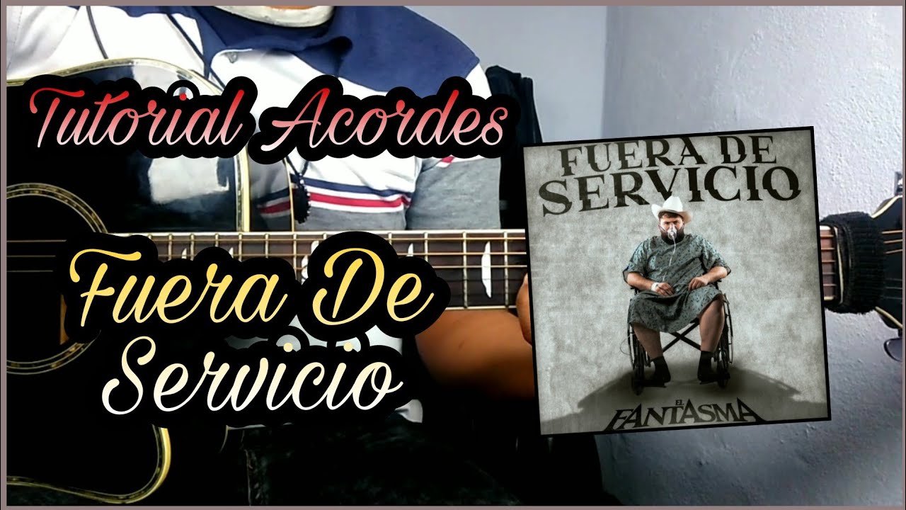 Fuera De Servicio - El Fantasma | Tutorial de Guitarra (Acordes) - YouTube