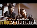 B'z|GET WILD LIFE (GET WILD &times; WILD LIFE)
