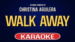 Christina Aguilera - Walk Away (Karaoke Version)