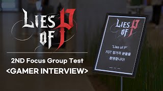 Lies of P - 2nd FGT Results &amp; Gamer Interview