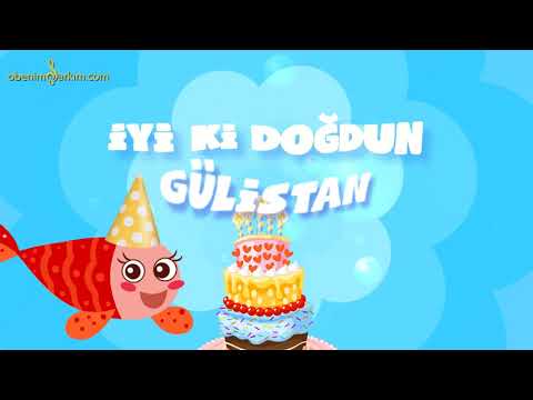 İyi ki Doğdun GÜLİSTAN - İsme Özel Kırmızı Balık Doğum Günü Şarkısı