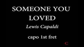 SOMEONE YOU LOVED - LEWIS CAPALDI