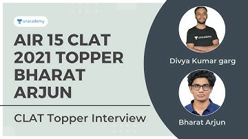 AIR 15 CLAT 2021 Topper Bharat Arjun | CLAT 2021 Toppers | CLAT Topper Interview | Divya Kumar Garg