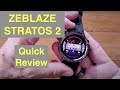 ZEBLAZE STRATOS 2 Always-On AMOLED 5ATM BT5 GPS+ SpO2 Health/Fitness Smartwatch: Quick Overview