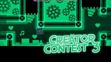 Creator Contest 3 | Geometry Dash