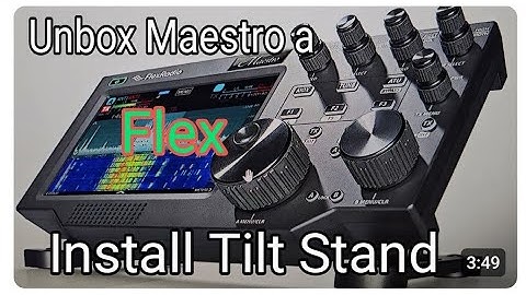 Flex Maestro A - Unbox & Assemble 