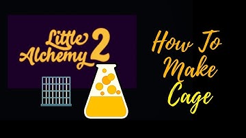 Little Alchemy 2-How To Make Cage Cheats & Hints