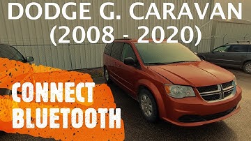 Dodge Grand Caravan - CONNECT / PAIR BLUETOOTH TO SMART PHONE (2008-2020)