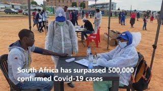 South Africa exceeds 500k Covid cases as continent nears 1m