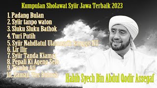 Sholawat Syi'ir Jawa terbaik 2023 // Habib Syech Bin Abdul Qodir Assegaf