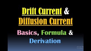Drift and Diffusion Currents (Formula and Derivation) - Current Density and Diffusion Coefficient