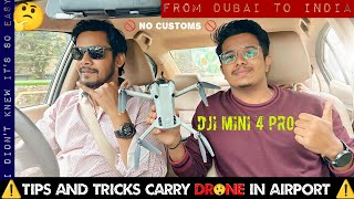 How my friend brought DJI MINI 4 pro from DUBAI to INDIA | Tips to buy #drone from other countries