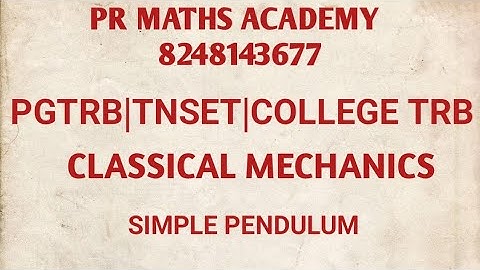 PGTRB Maths|TNSET|TRB Arts|TRB Polytechnic|Classical Mechanics|Simple Pendulum|Lagrange