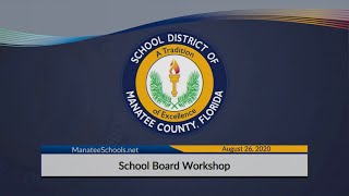 August 26, 2020, Manatee County School Board Workshop