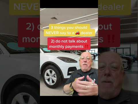 3 things to never say to a car dealer