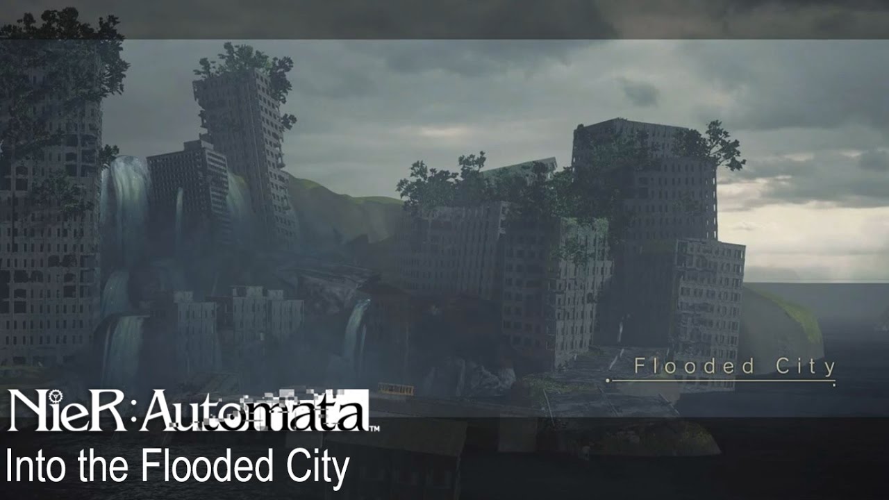nier automata walkthrough flooded city nier automata walkthrough flooded city