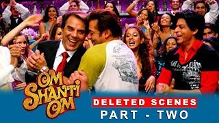 Om Shanti Om | Deleted Scenes | Shah Rukh Khan, Deepika padukone | A Film by Farah Khan Om Shanti Om | Deleted Scenes | Shah Rukh Khan, Deepika padukone | A Film by Farah Khan