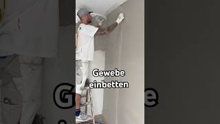 Gewebe einbetten, Schritt für Schritt #diy #renovieren #malerarbeiten #anleitung #verputzen