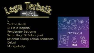 Lagu Terbaik HAL || Full Album