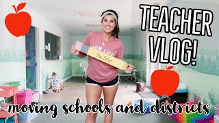 TEACHER VLOG 🍎MOVING SCHOOLS &amp; DISTRICTS!
