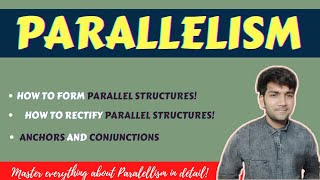 PARALLELISM in English grammar {How to correct faulty Parallel structures and improve your writing)