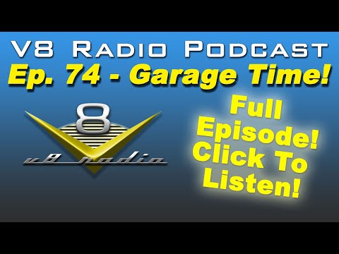 V8 Radio Podcast FULL EPISODE Top 5 Garage Wants, Automotive Trivia, and More!