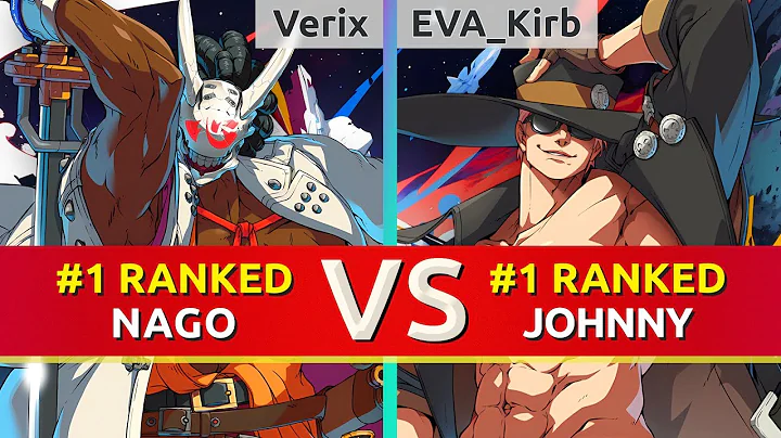 GGST ▰ Verix (#1 Ranked Nagoriyuki) vs EVA_Kirb (#1 Ranked Johnny). High Level Gameplay