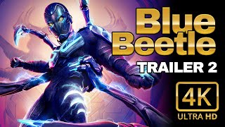 BLUE BEETLE Trailer 2 - Official 4K HD