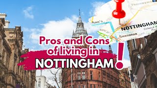 Pros And Cons Of Living In Nottingham