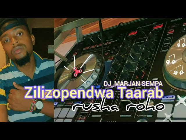 Taarab Zilizopendwa Nonstop by DJ MARJAN SEMPA 2021 class=