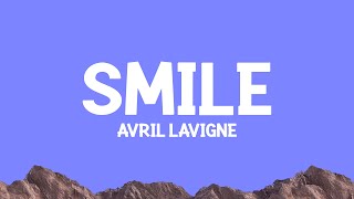 Avril Lavigne - Smile (Lyrics)