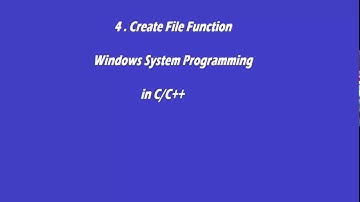 4. CreateFile Function - Windows System Programming in C/C++