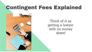 Contingent Fee Agreements Explained