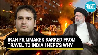 Iranian filmmaker stopped from travelling to India by Islamic regime. Here’s why