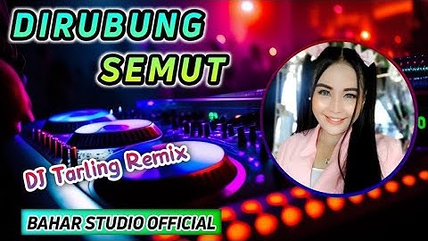 DIRUBUNG SEMUT - DIAN ANIC // DJ TARLING REMIX