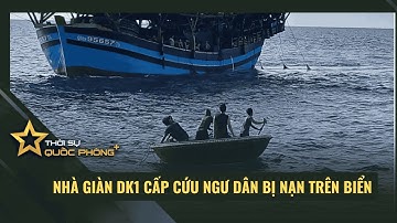 NHÀ GIÀN DK1 CẤP CỨU NGƯ DÂN BỊ NẠN TRÊN BIỂN