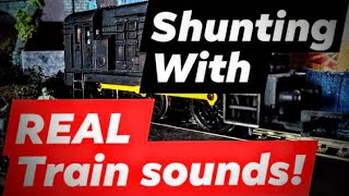 Shunting session with REAL TRAIN SOUNDS @ North end Sidings model railway oo gauge