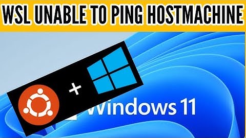 WSL2 unable to ping Hostmachine | wsl ubuntu unable to ping windows host