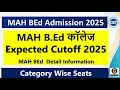 MAH BEd Admission 2025 | Expected Cutoff 2025 | Category Wise Seats