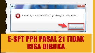 espt pph 21 tidak bisa dibuka error access database engine 2007