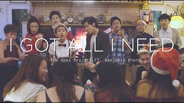 [Cover] I Got All I Need (This Christmas) - The Apex Project ft. Benjamin Kheng