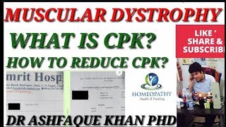 Creatine Phospho Kinase (CPK) ! Israj homeopathic muscular dystrophy formula ! Whatsapp. 9837616428