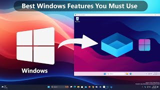 Top Best Windows Features You Must Use | Hidden Features