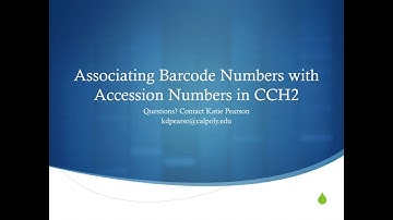 Associating Barcode Numbers to Accession Numbers in CCH2