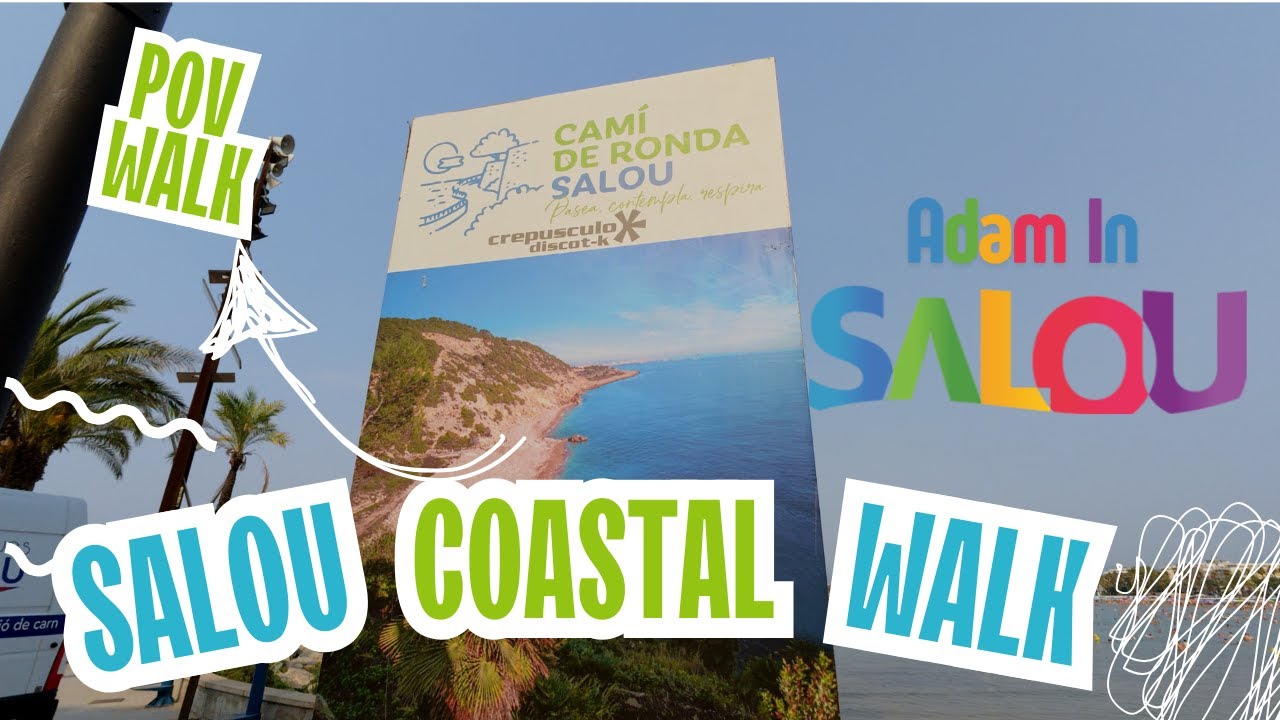 Walking Salou’s Cami de Ronda: Llevant Beach to Capellans & Mirrador El Porroig Viewpoint (POV)