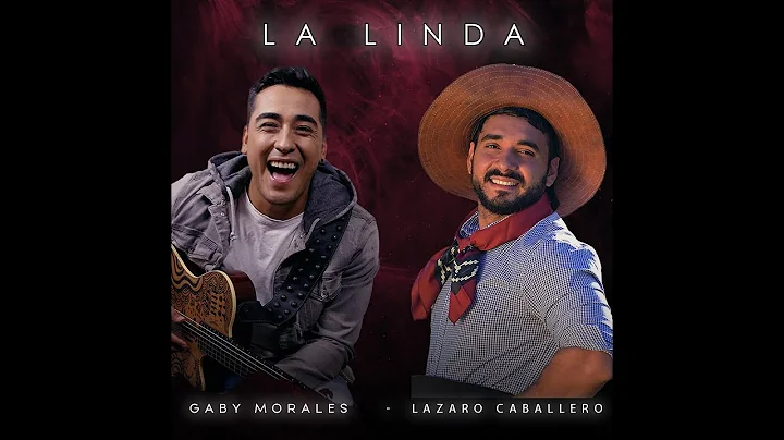 La linda - Gaby Morales Ft Lzaro Caballero