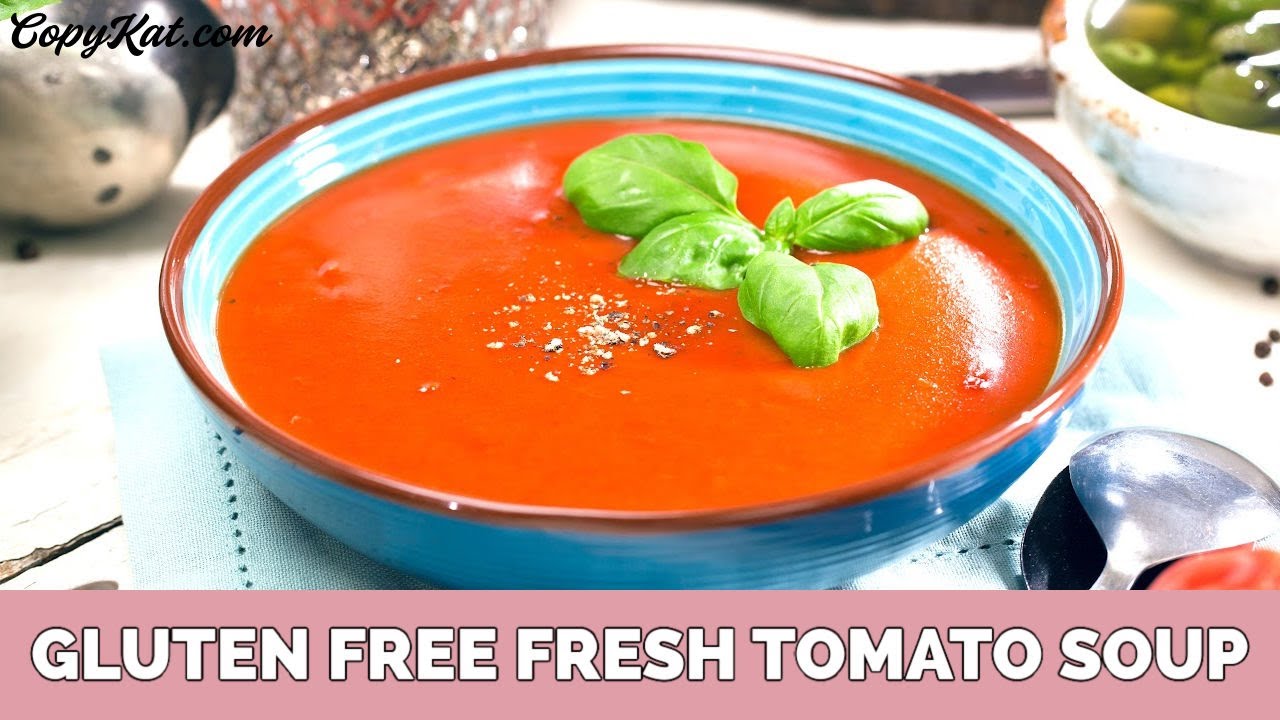 Gluten Free Fresh Tomato Soup